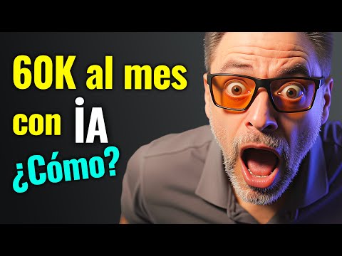 ASÍ GANAN 60K AL MES con IA personas como tú