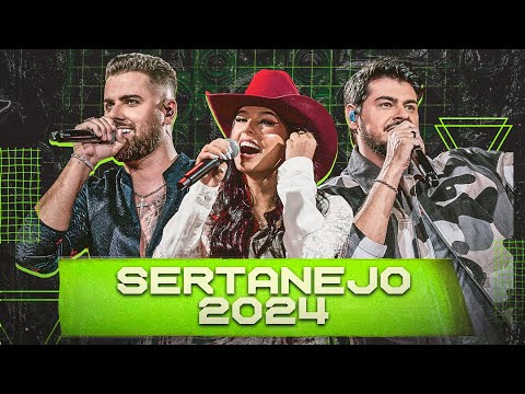 TOP BRASIL 2024 - As Mais Tocadas do Sertanejo Junho 2024