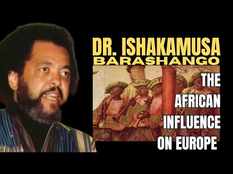 The African Influence on Europe: Dr. Ishakamusa Barashango Explores Antiquity #TheNewBlackMind