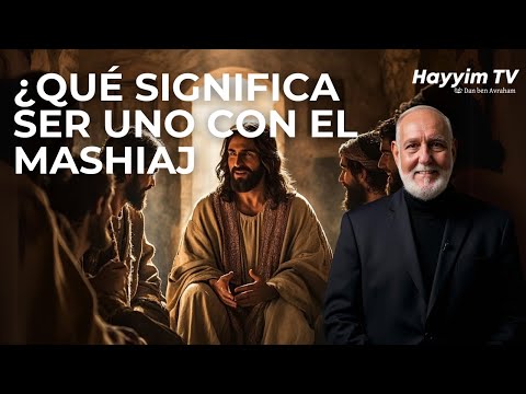 Clave espiritual del Mashiaj : QUE SEAN UNO COMO TU Y YO SOMOS UNO. 🧬🕎👑