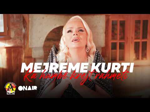 Mejreme Kurti - Ka humbë krejt rahmeti (Official Video)