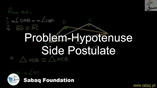 Problem-Hypotenuse Side Postulate