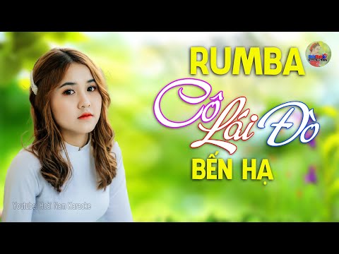 Cô Lái Đò Bến Hạ, Tuổi Nàng 15 – Tuyệt Phẩm Bolero Hay Nhất – Mở Loa Nghe THƯ GIÃN Cực Êm Tai