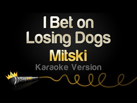 Mitski – I Bet on Losing Dogs (Karaoke Version)