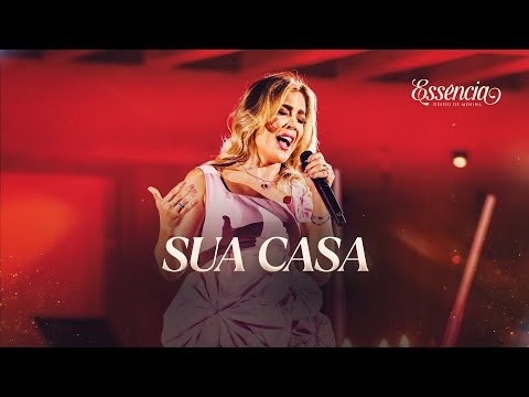 SUA CASA - Desejo de Menina (DVD ESSÊNCIA)
