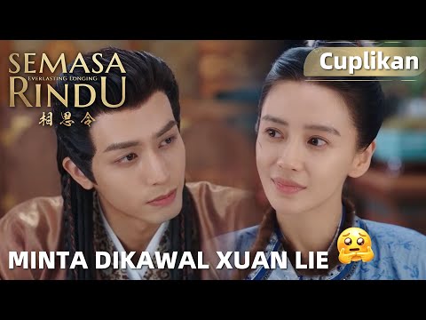 Everlasting Longing | Cuplikan EP04 Membujuk Xuan Lie Untuk Mengawalnya | WeTV【INDO SUB】