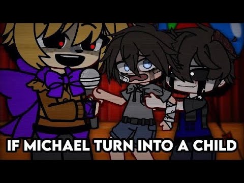If Michael Turn Into A Child | Gacha Afton Family | Gacha FNaF | Gacha Club | GCMM