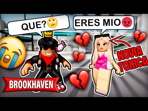 MI NOVIA TOXICA en BROOKHAVEN 🥵💔