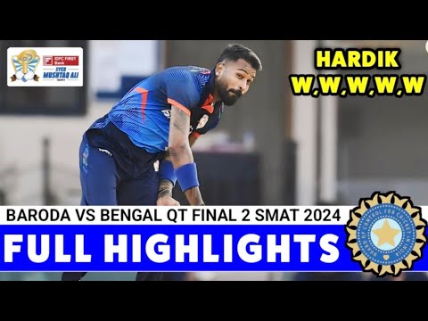 Full Highlights Baroda Vs Bengal ||  Syed Mushtaq Ali Trophy 2024 | Thrilling Match SMAT 2024