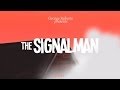 The Signalman: Themes and Reactions