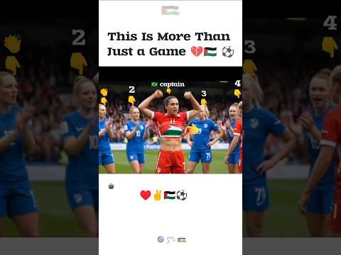 This Is More Than Just a Game 💔🇵🇸⚽ #youtubeshorts #shortsfeed #shorts #trending