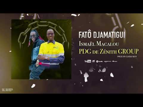 FATÔ DIAMATIGUI & ADJI KA DJENEBA - ISMAEL MACALOU PDG DE ZÉNITH GROUP ( SON OFFICIEL ) 2025