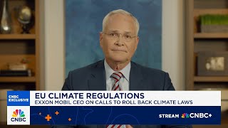 Exxon Mobil CEO: EU's CSDDD is some of the worst legislation I've seen passed anywhere