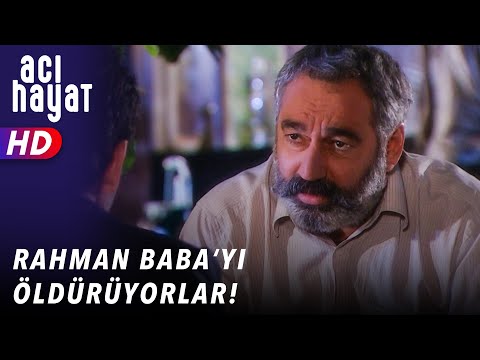 RAHMAN BABAYI ÖLDÜRÜYORLAR - ACI HAYAT 🥀 23. BÖLÜM