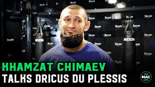Khamzat Chimaev: "Me vs. Islam could be for pound-for-pound; DDP's style won't matter on the ground"