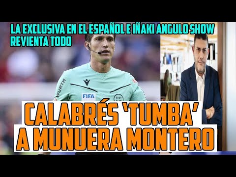 BOMBAZO: MUNUERA MONTERO SUSPENDIDO POR UEFA Y RFEF POR LA EXCLUSIVA D CALABRÉS EN EL ESPAÑOL Y AQUÍ