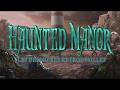 Vidéo de Haunted Manor: Les Dernières Retrouvailles