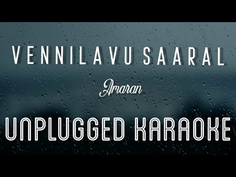 Vennilavu Saaral – Amaran | Karaoke with Lyrics | unplugged | Sai Pallavi | GV Prakash | Sebin