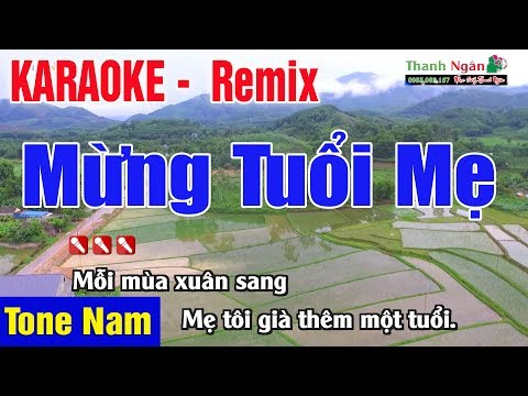 Mừng Tuổi Mẹ Karaoke Tone Nam Remix 2020   Nhạc Sống Thanh Ngân