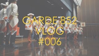 GARDE 852 - VLOG #006