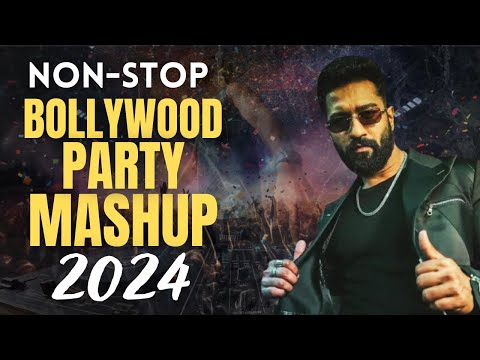 NON STOP BOLLYWOOD PARTY MASHUP MIX 2024 | LATEST BOLLYWOOD DJ REMIXES MASHUP 2024 | DJ PAURUSH