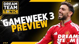 DREAM TEAM GW3 PREVIEW | DREAM TEAM TONIC PODCAST | FANTASY FOOTBALL TIPS