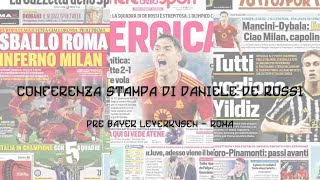Conferenza Stampa di De Rossi prima di Bayer Leverkusen - Roma