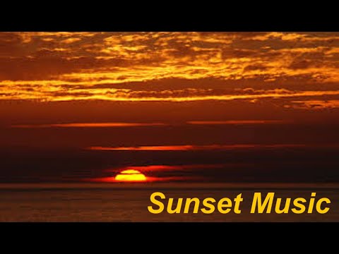 Sunset Music with Sunset Music Video: BEST of Sunset Music with Sunset Music Video