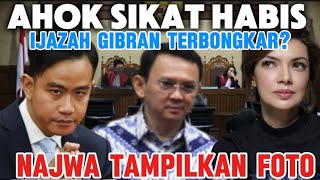 AHOK SIKAT? NAJWA TUNJUKAN FOTO WISUDA GIBRAN. TERBONGKAR IJAZAH GIBRAN?