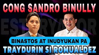 CONG. SANDRO MARCOS BINULLY BINASTOS PA AT INUDYOKAN TRAYDURIN SI SPEAKER MARTIN ROMUALDEZ