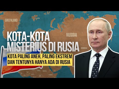 Kota-Kota Paling Aneh di Rusia! Ada yang warganya hilang tiba-tiba dan Dilarang Dimasuki Orang Asing
