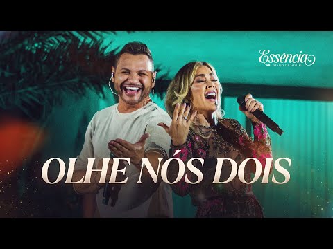 OLHE NÓS DOIS - Desejo de Menina (DVD ESSÊNCIA)