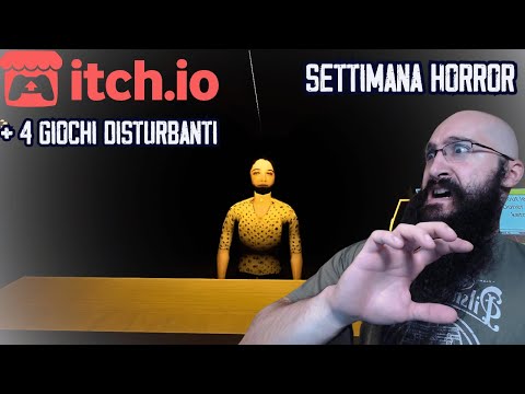 ITCHIO NIGHT con 4 Giochi DISTURBANTI ! - SETTIMANA HORROR Martedì