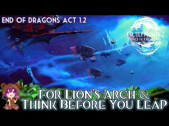 GW2 - 1.2 For Lion's Arch & Think Before You Leap achievements