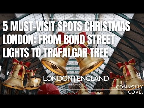 5 Must-Visit Spots Christmas London: From Bond Street Lights to Trafalgar Tree | London | England