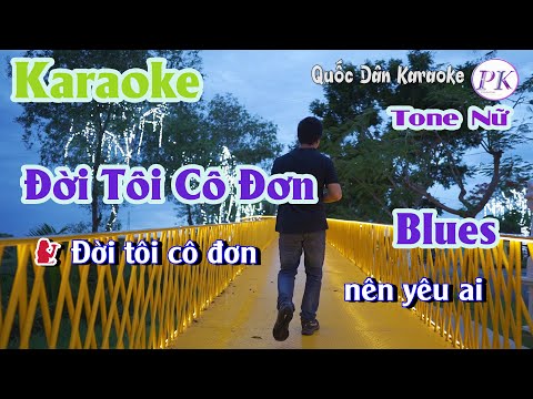 Karaoke Đời Tôi Cô Đơn | Blues | Tone Nữ (G#m,Tp:63) | Quốc Dân Karaoke