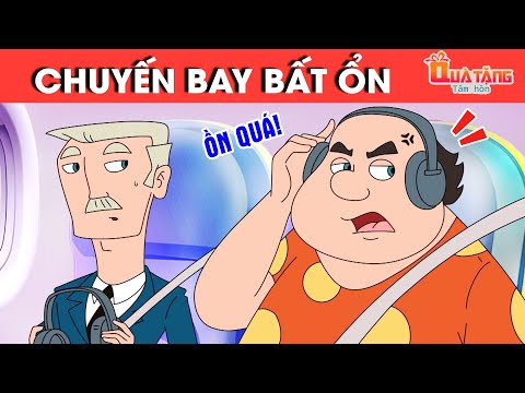 CHUYẾN BAY BẤT ỔN – TRUYỆN CỔ TÍCH – CHUYỆN CỔ TÍCH –QUÀ TẶNG CUỘC SỐNG