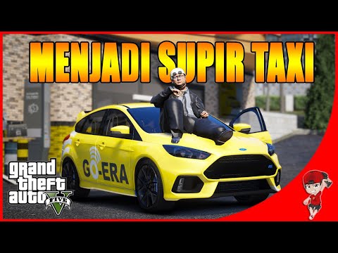 KERJA KERAS MENJADI SUPIR TAXI - GTA 5 ROLEPLAY