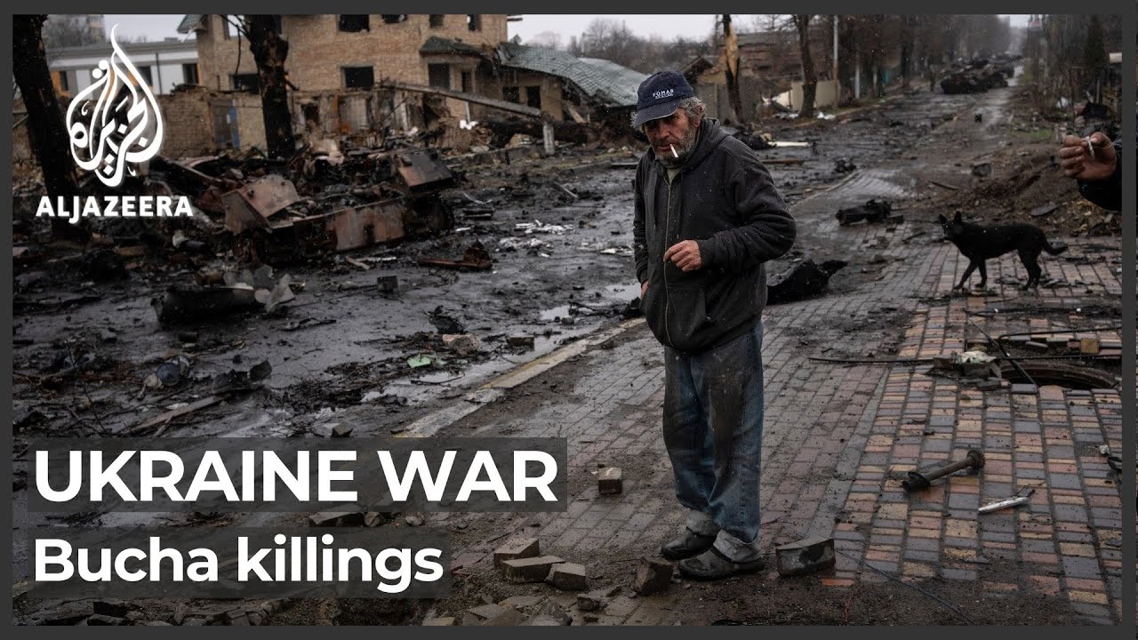 Ukraine War: International condemnation over Bucha Killings