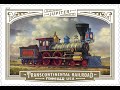 Transcontinental Railroad History