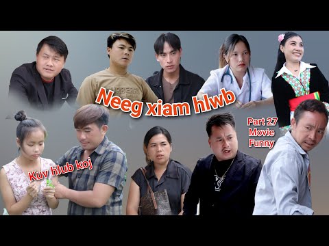 Neeg xiam hlwb part 27#movie #funny