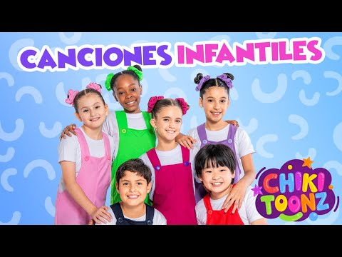 Las Mejores Canciones Infantiles🎶 | Música Para Niños | @ChikiToonz