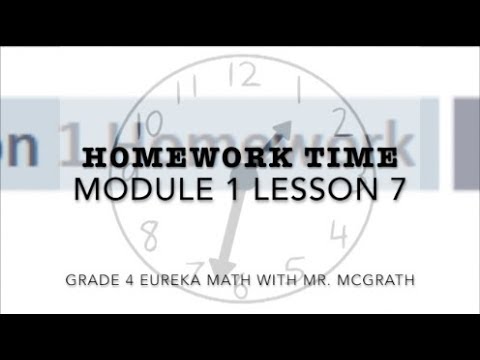 Eureka Math Homework Time Grade 4 Module 1 Lesson 7