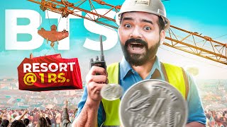 Resort For Rs. 1 | Behind the Scenes 🔥🔥🔥