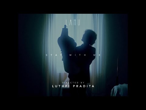 Lamu  - Stay With Me (official music video)