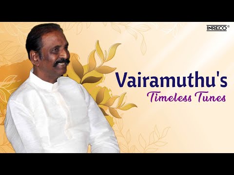 Vairamuthu's Timeless Tunes | Tamil Old Melodies | வைரமுத்துவின் கானங்கள் | தமிழ் பாடல் ஜூக்பாக்ஸ்