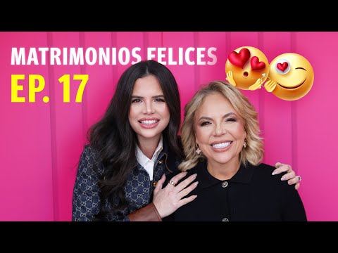 EP. 17 PQLDTM , 🔥ESTRENO🔥 MATRIMONIO FELIZ, TATY Y CAMILA TE CUENTAN SUS SECRETOS PARA QUE DURE