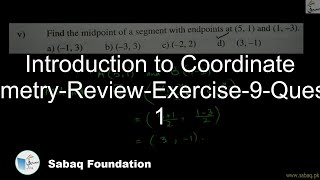 Introduction to Coordinate Geometry-Review-Exercise-9-Question 1