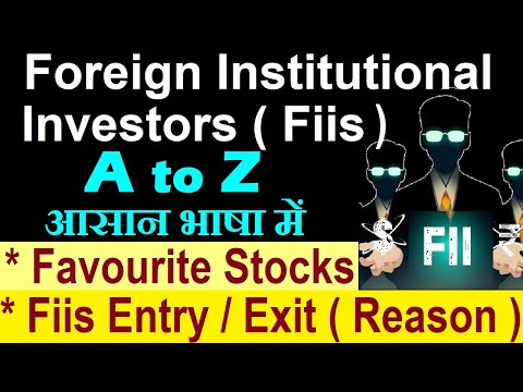 Foreign Institutional Investors ( Fiis ) के बारे में A to Z सब जानो | Favorite Stocks | SMKC SMC