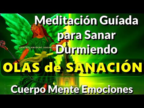 🎧 DUERME SANACIÓN TOTAL🌿 PODEROSA MEDITACIÓN Relajación Guiada ARCÁNGEL RAFAEL 🍃 MÚSICA para Sanar